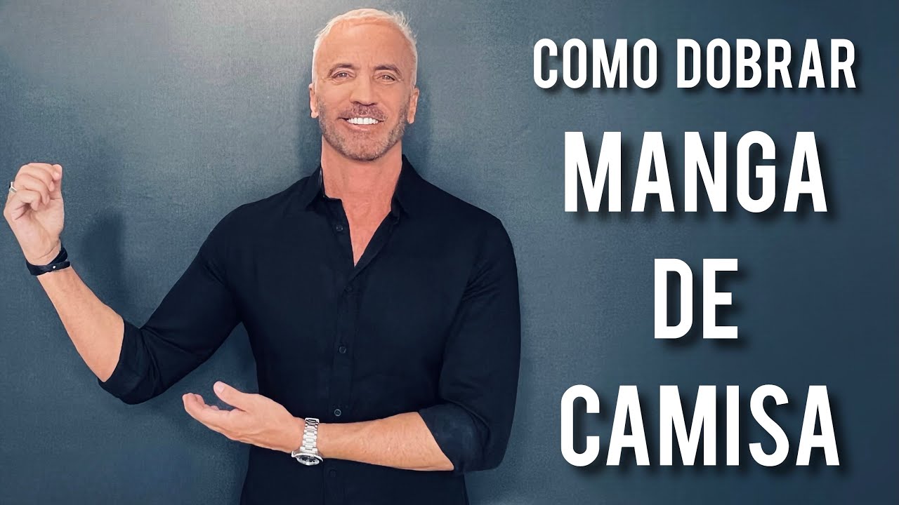 Dicas sem enrolação para você dobrar sua manga de camisa, cavalheiro
