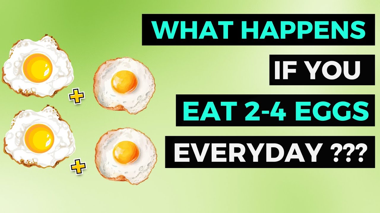 What Happens If You Eat 2 to 4 Eggs Every Day?
