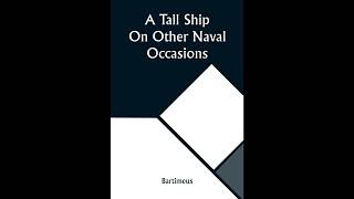 A Tall Ship On Other Naval Occasions