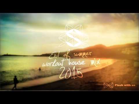 Flashmakers - End of Summer Workout House Mix 2015