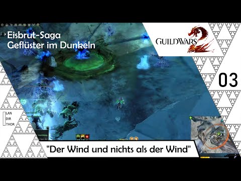 Guild Wars 2 {Eisbrut-Saga} [1-03] - Der Wind und nichts als der Wind