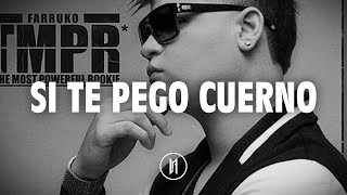 Farruko, Mozart La Para - Si Te Pego Cuerno (Letra)