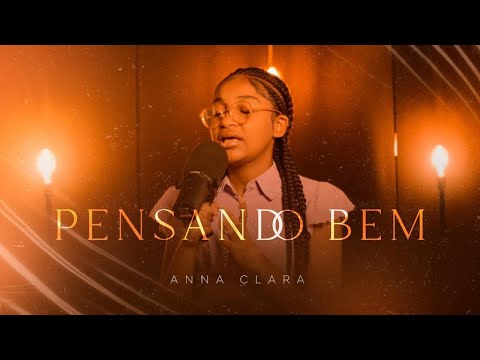 Anna Clara | Pensando Bem