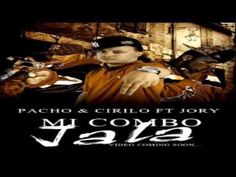 Pacho & Cirilo ft. Jory - Mi Combo Jala (Prod. By Gaby Music & Dj Luian)