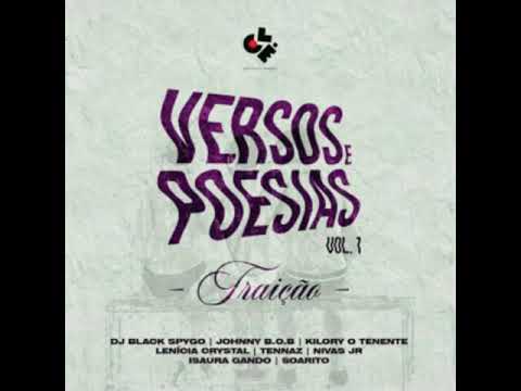 Dj Black Spygo   Versos & Poesias Traição Johnny BOB, Kilory O Tenente, Lenicia Cristal, Tennaz, Niv