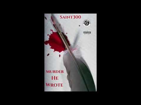 Saint300-Murda He Wrote