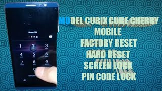 CHERRY MOBILE MODEL -CUBIX CUBE CHERRY MOBILE FACTORY RESET /HARD RESET /SCREEN LOCK /PIN CODE LOCK