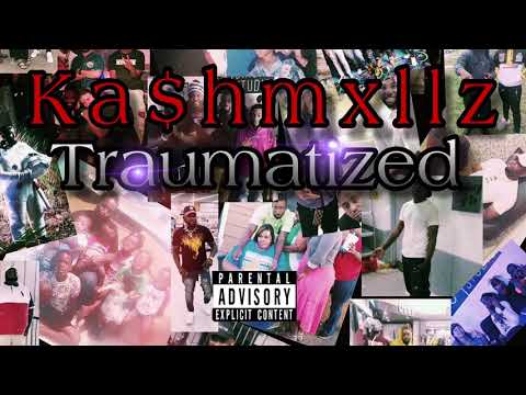 KA$HMXLLZ - Traumatized (* leaked  prod by.swiger