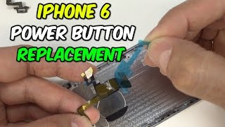 iPhone 6 Power Button Replacement