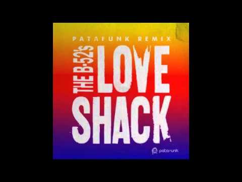 The B 52's - Love Shack Patafunk Remix