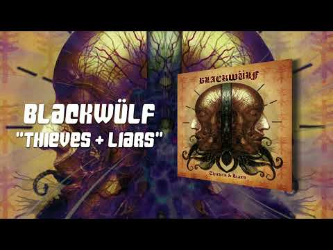 Blackwülf - "Thieves & Liars" (Visualizer Video) | Ripple Music - 2023