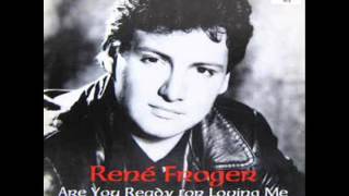 RENE FROGER   -   Are You Ready For Loving Me (Extended)