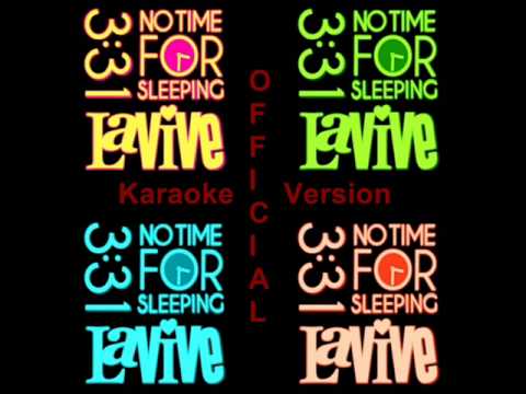 LaViVe - No Time For Sleeping [Karaoke]