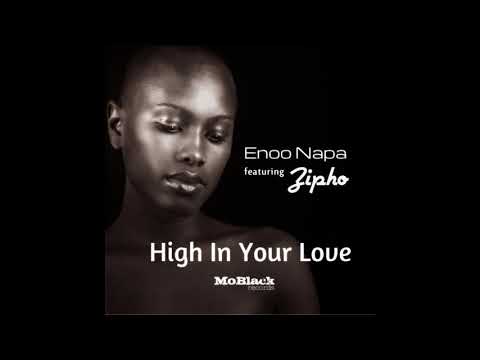 High In your Love   Enoo Napa Feat Zipho