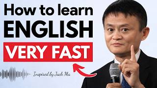 How to Learn English Fast – Jack Ma’s Self Improvement Mindset