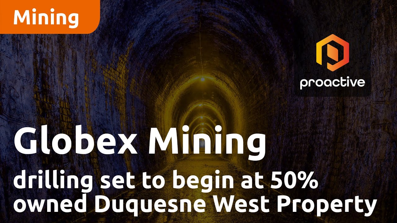Globex Mining announces drilling set to begin at 50% owned Duquesne West Property