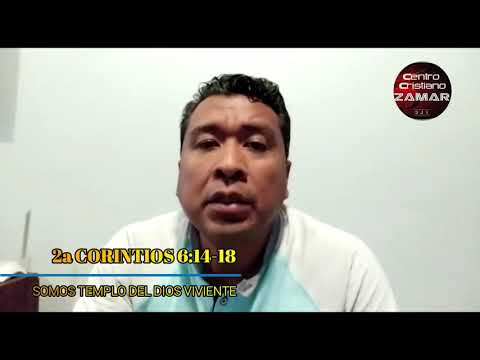 2a Corintios 6:14-18 Somos Templo del Dios Viviente