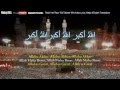 Takbir Hari Raya - Eid Takbeer ('ul Fitri & Adha) With Arabic Lyrics Malay and English Translations Takbir Hari Raya - Eid Takbeer ('ul Fitri & Adha) With Arabic Lyrics Malay and English Translations