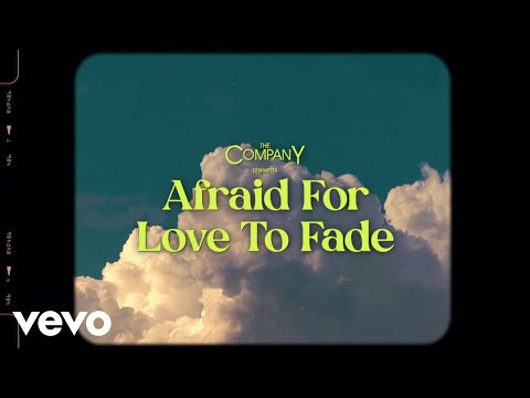 Afraid For Love To Fade video thumbnail