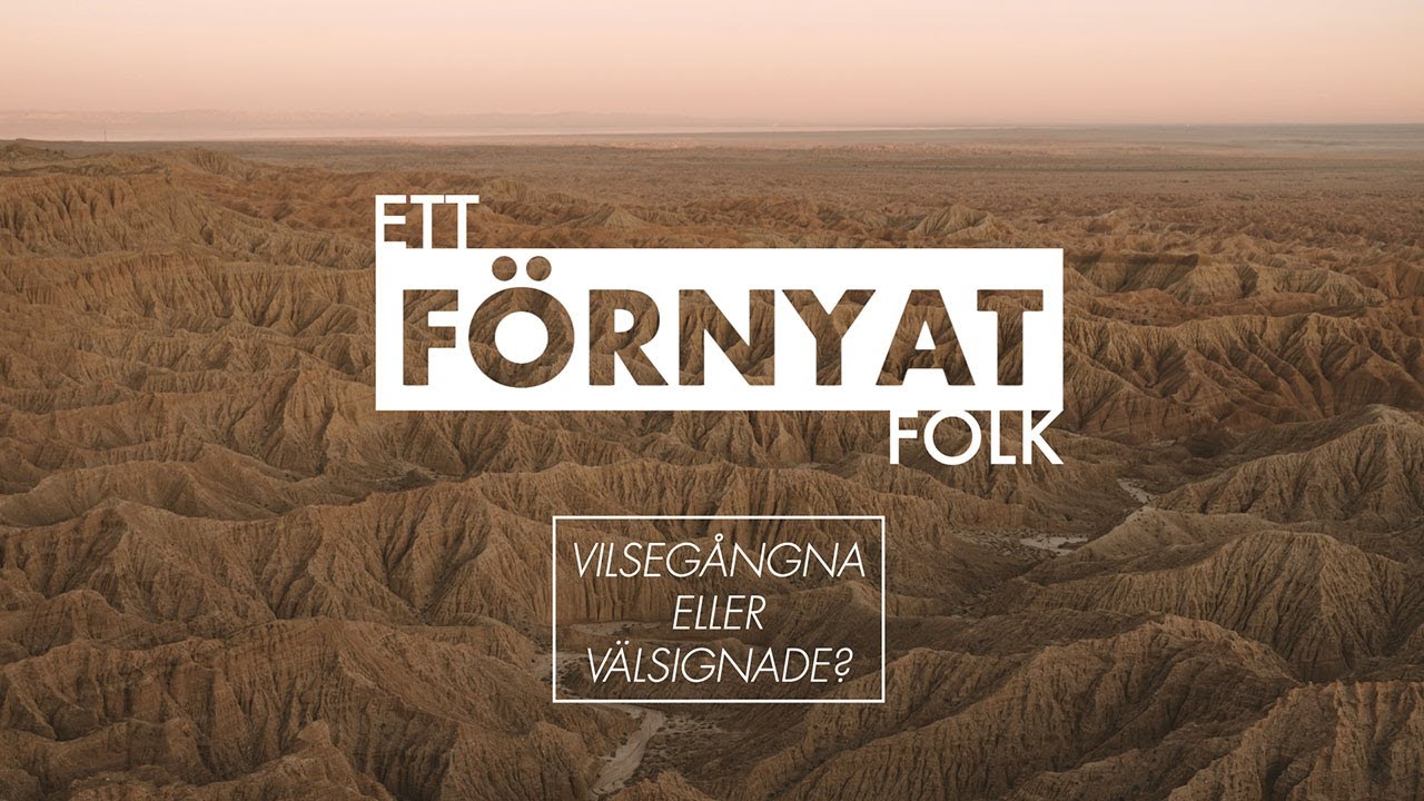 Ett förnyat folk –  Vilsegångna eller välsignade?