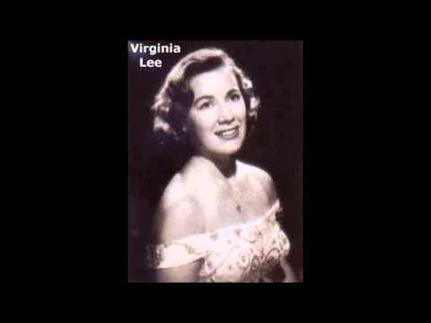 Virginia Lee - Green grow the lilacs