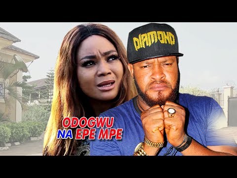 Odogwu Na Epe Mpe 4 - 2018 Latest Nigerian Nollywood Igbo Movie Full HD