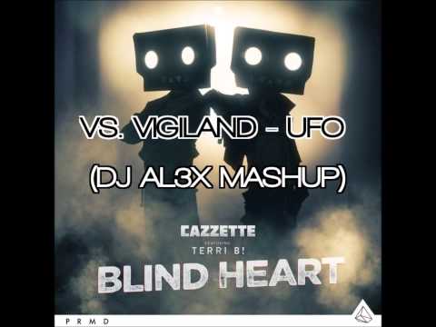 Cazzette ft. Terri B!, Vigiland - Blind UFO (DJ AL3X Mashup)