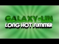 Galaxy-Lin - Long Hot Summer (Vinyl 1975) 