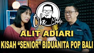 Download lagu OKE MADE – Alit Adiari, dari Keroncong ke Lagu Pop Bali mp3