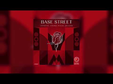 Annëto, Andre Pulse, JKaash - Base Street (Official Music)
