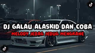 Download lagu DJ GALAU ALASKID DAN COBA TEMANI DALAM SETIAP NAFASKU TREND VIRAL TIK TOK TERBARU 2026 FULL BASS !!! mp3