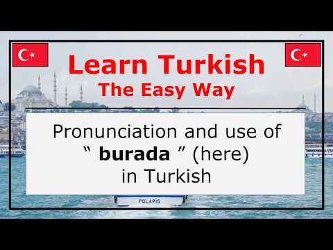 Pronunciation of Burada (Here) In Turkish