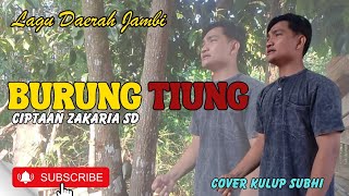 Download lagu DAERAH JAMBI LEGENDARIS _BURUNG TIUNG _COVER -KULUP SUBHI _ VIDEO mp3 Download lagu DAERAH JAMBI LEGENDARIS _BURUNG TIUNG _COVER -KULUP SUBHI _ VIDEO mp3