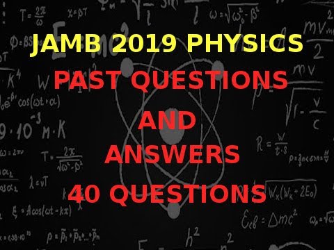 JAMB/UTME Physics 2019 Past Questions and Answers: Q11 - 20