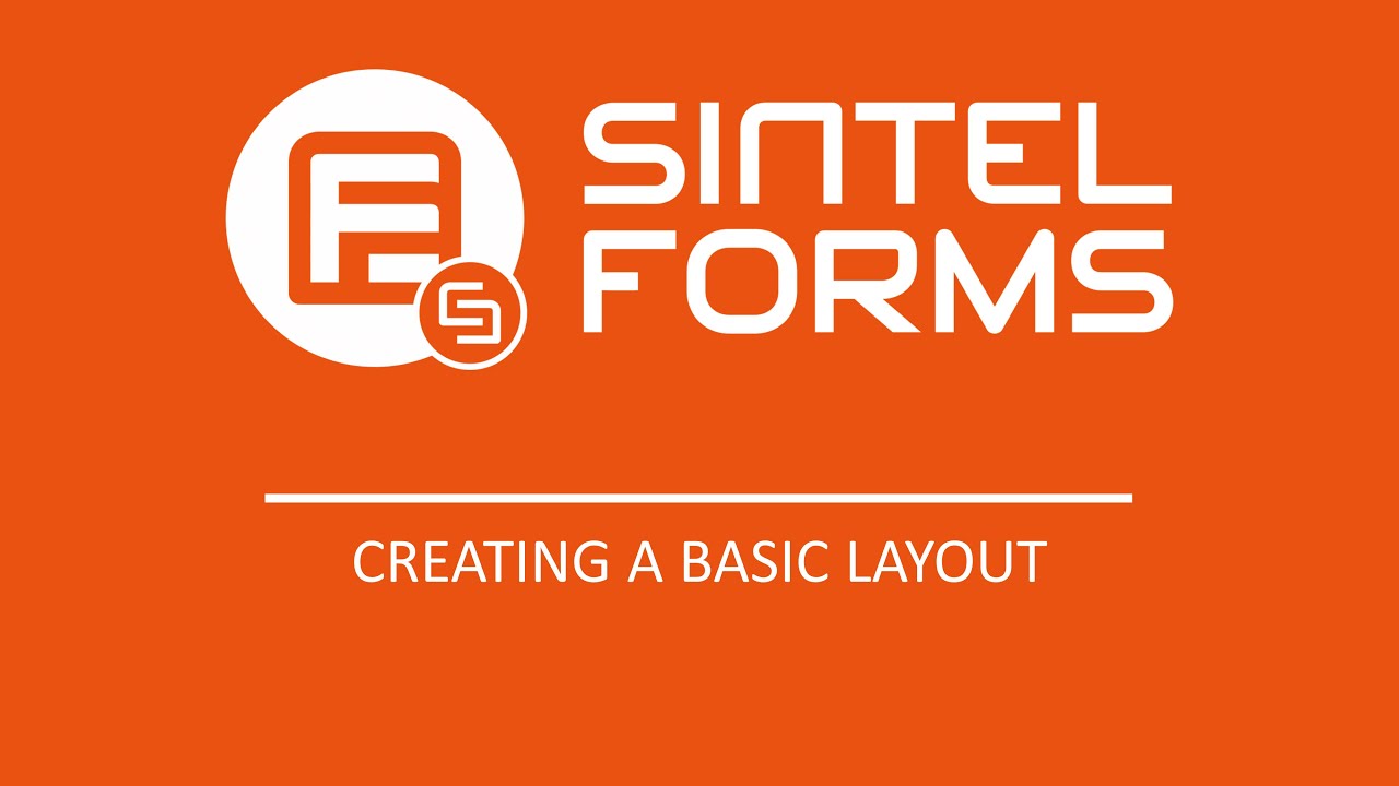 Sintel Forms-Configuring a Basic Layout