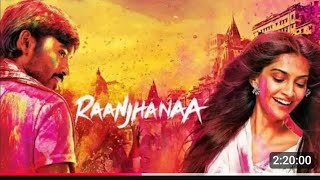 Download lagu RAANJHANAA (HD) Full muvis/ Dhanush , Sonam Kapoor,Abhay Deol mp3