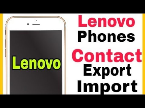 Lenovo Phone || How To Import And Export Contacts