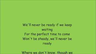 Mat Kearney - Never be ready Lyrics