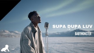 Download lagu SUPA DUPA LUV – BABYMONSTER | Bold Attraction Lo-Fi R&B Rebuild mp3