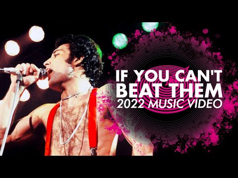 If You Can't Beat Them (2022 Music Video) - Queen