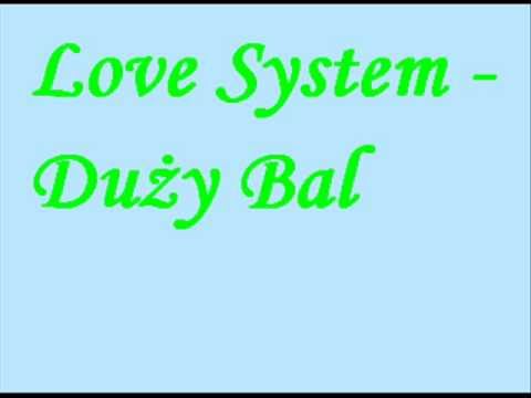 Love System - Duży bal