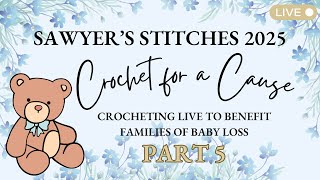 🩵 Sawyer's Stitches LIVE Ep. 5 - Crocheting for Baby Loss Awareness 🧸