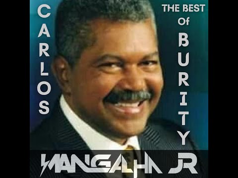 MIX THE BEST OF CARLOS BURITY - DJ MANGALHA JR