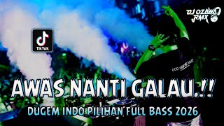 Download lagu AWAS NANTI NANGIS !! DJ Nanti (New) X Jelas Sakit | DUGEM INDO PILIHAN FULL BASS 2026 mp3