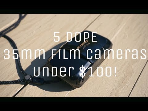 5 DOPE 35mm Film Cameras under $100!