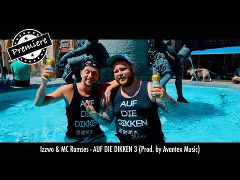 Izzwo & MC Ramses - AUF DIE DIKKEN 3 (Prod. by Avantex Music)
