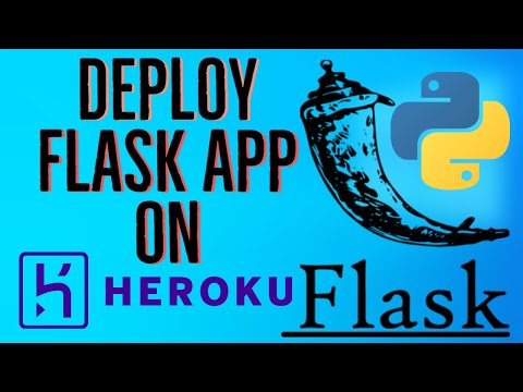 Python Flask Tutorial 11 Deploy Python Flask App on Heroku