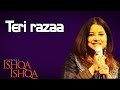 Teri Razaa Rekha Bhardwaj Album Ishqa Ishqa