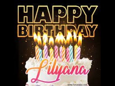Lilyana | Happy Birthday To You | Happy Birthday Songs 2023