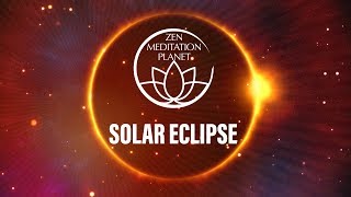 Total Solar Eclipse in Leo - Sun Salutation Yoga, Meditation Music